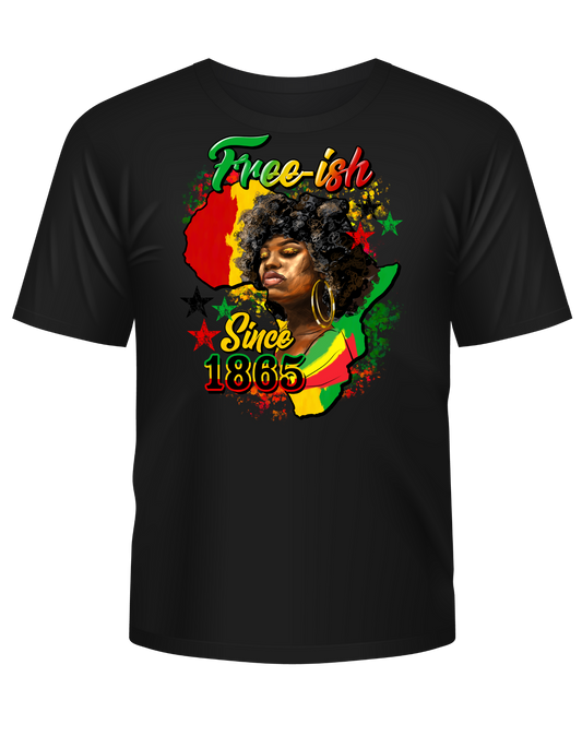 Afro Free-ish Since 1865 T-shirt