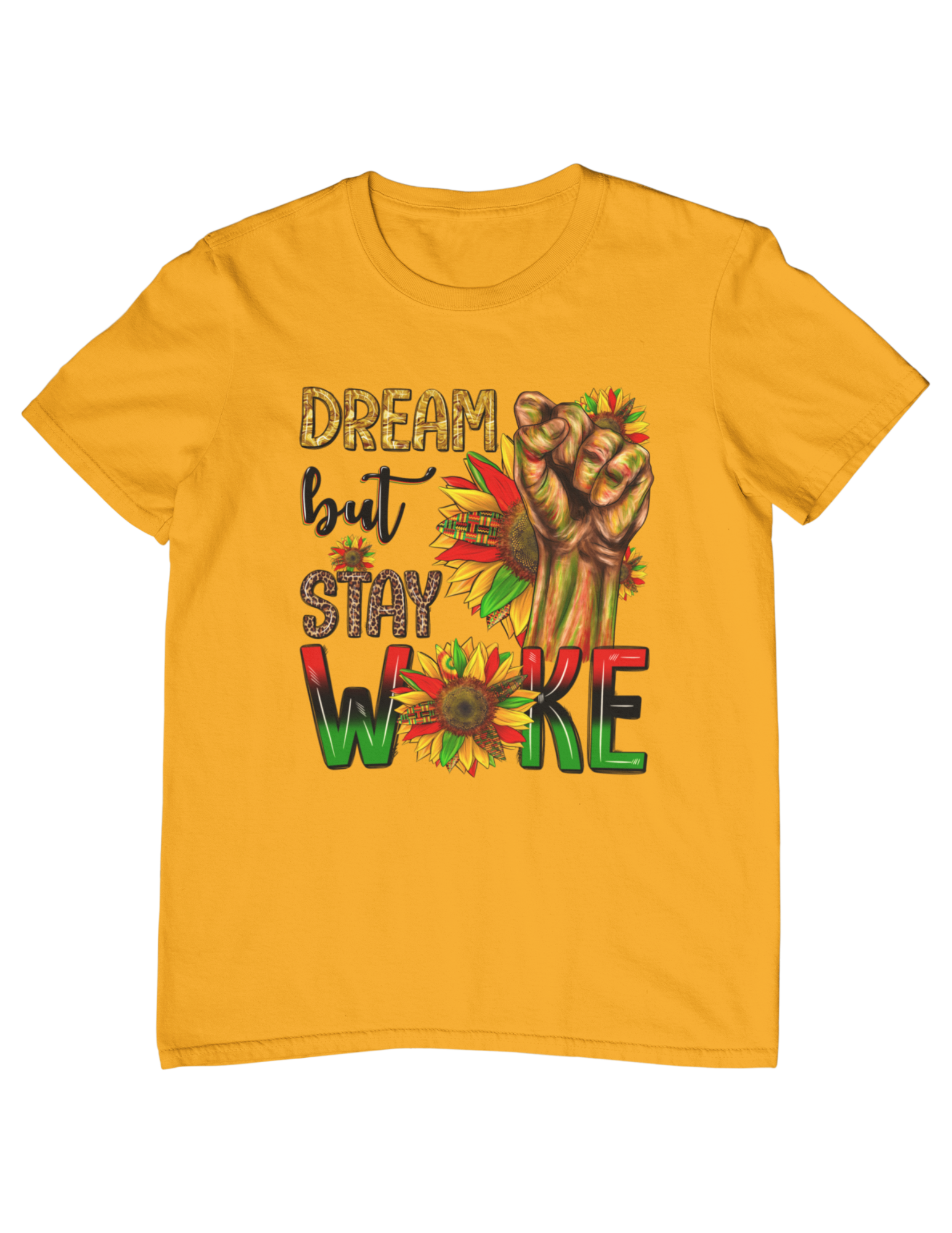 Introducing our "Dream But Stay Woke" T-Shirt - a vibrant and inspiring piece that is sure to motivate and empower you. 